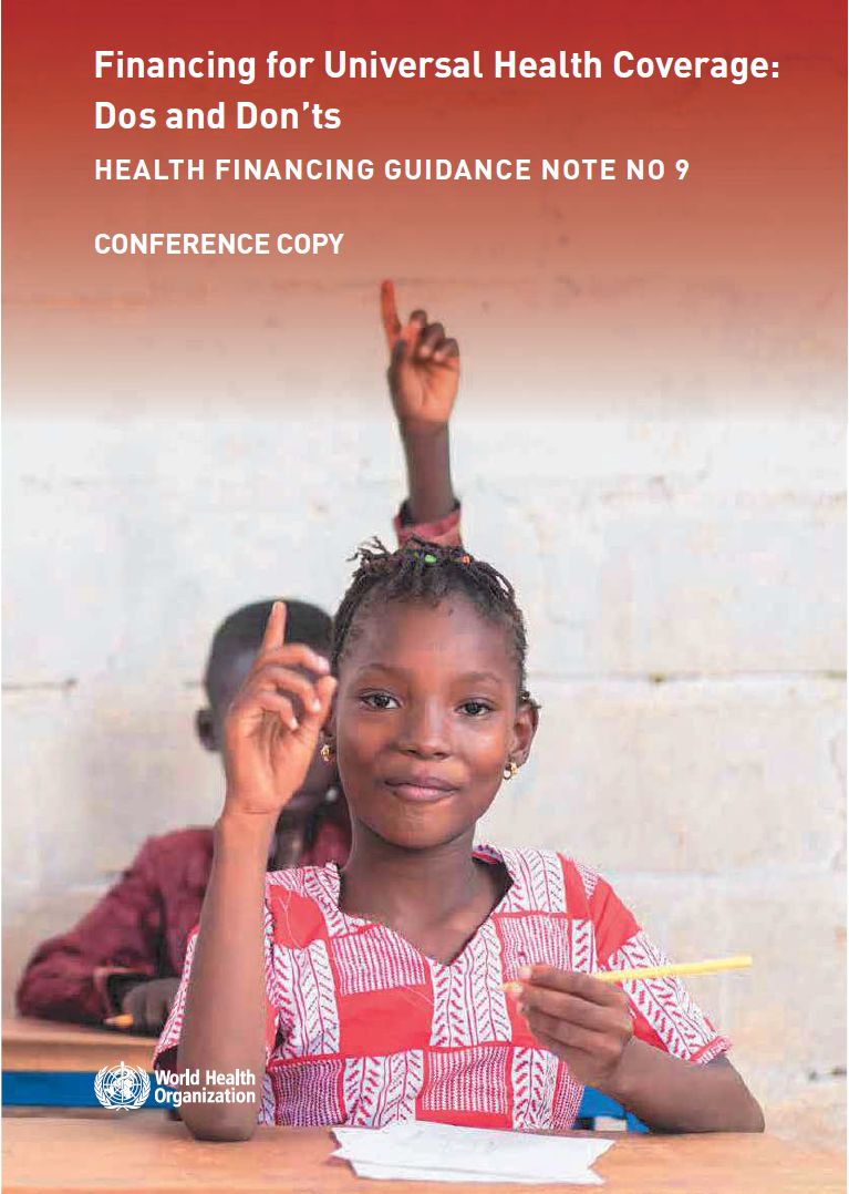 Financing for Universal Health Coverage: Dos and Don’ts